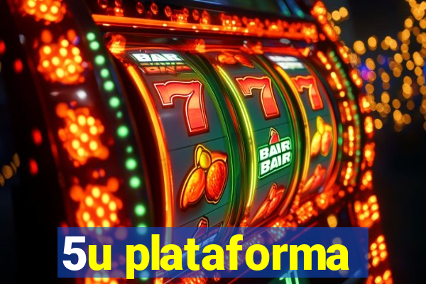 5u plataforma